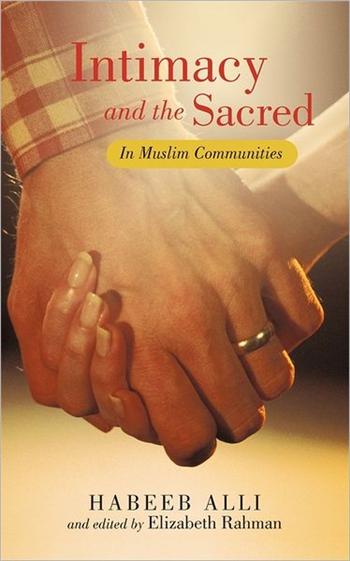 Intimacy and the Sacred: In Muslim Communities