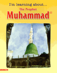 Learning About the Prophet Muhammad