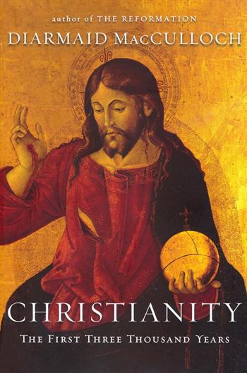 Christianity: The First Three Thousand Years