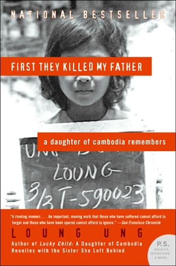 First They Killed My Father: A Daughter of Cambodia Remembers