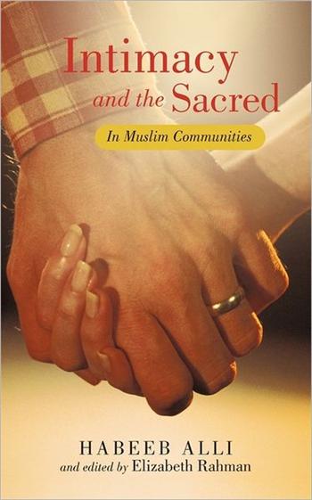 Intimacy and the Sacred: In Muslim Communities