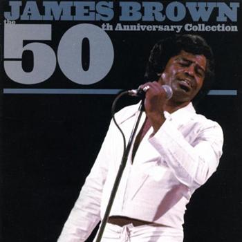 James Brown: 50th Anniversary Collection