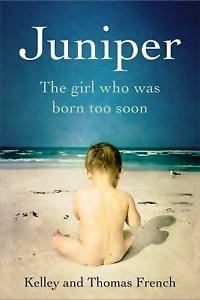 Juniper: The Girl Who Was Born Too Soon