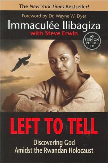 Left to Tell: Discovering God Amidst the Rwandan Holocaust