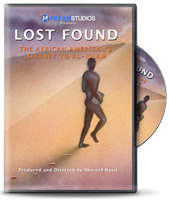 DVD Lost Found: The African American's Journey to Al-Islam