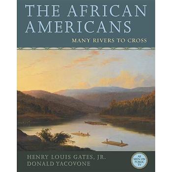 The African Americans: Many Rivers to Cross