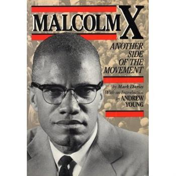 Malcolm X: Another Side of the Movement