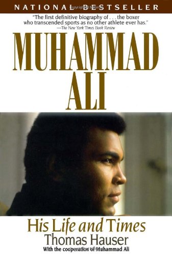 Muhammad Ali: His Life and Times