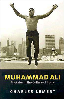 Muhammad Ali: Trickster in the Culture of Irony