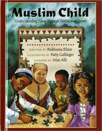 Muslim Child: Understanding Islam Through Stories and Poems