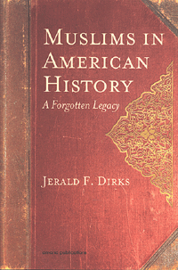 Muslims in American History: A Forgotten Legacy