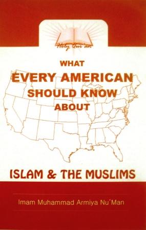 What Every American Should Know About Islam & The Muslims