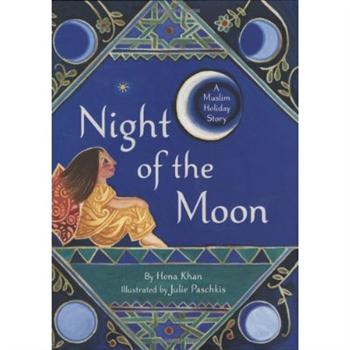 Night of the Moon: A Muslim Holiday Story