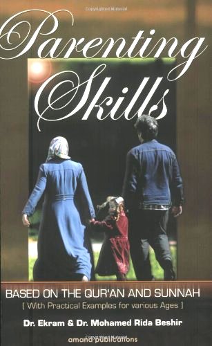 Parenting Skills Based on The Qur'an and Sunnah