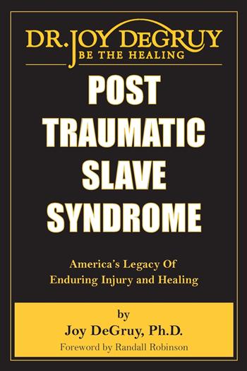 Post Traumatic Slave Syndrome