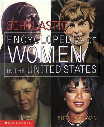 Scholastic Encyclopedia Of Women in the Unites States