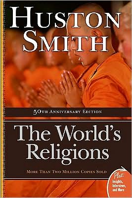 The World's Religions: Completely Revised and Updated Edition of The Religions of Man 30th Anniversary Ed.