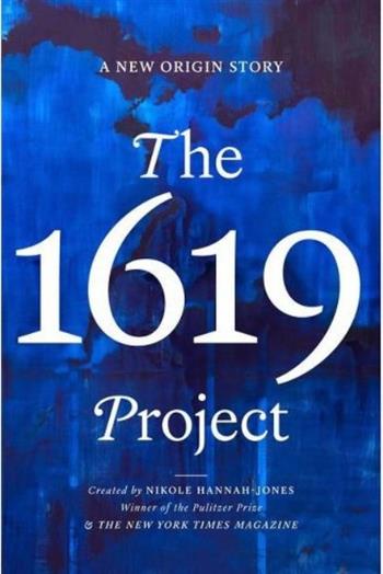 The 1619 Project: A New Origin Story