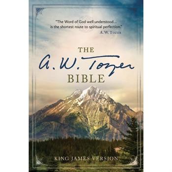 The AW Tozer Bible: KJV Version (Ships April 2012)