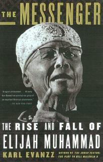 The Messenger: The Rise and Fall of Elijah Muhammad