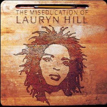 The Miseducation Of Lauryn Hill