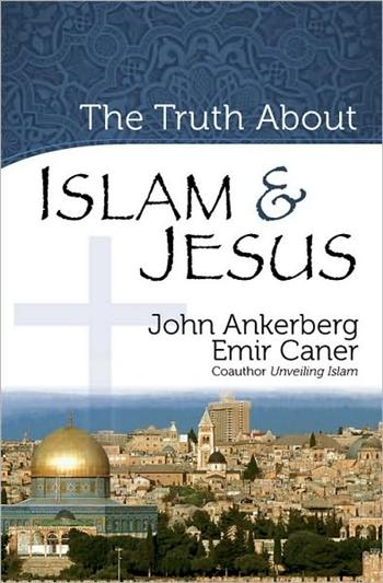 The Truth About Islam and Jesus