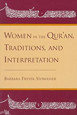 Women in the Qur'an, Traditions, and Interpretation